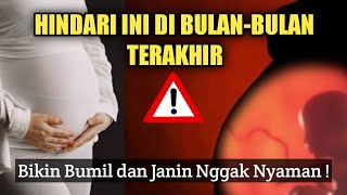 DEMI KEAMANAN JANIN, JANGAN LAKUKAN HAL INI DI BULAN-BULAN TERAKHIR KEHAMILAN