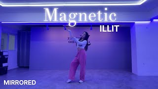 [MIRRORED] ILLIT - ‘Magnetic’ | 댄스커버 1인 ver. | 거울모드 | Dance cover |