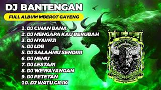 DJ BANTENGAN VIRAL FULL ALBUM MBEROT TERBARU‼️ PUTRO SUTO WIJOYO | LAGU JAWA TIMUR