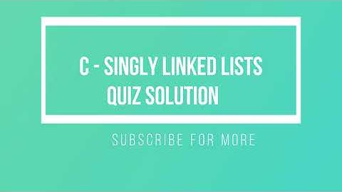 linked list quiz solution