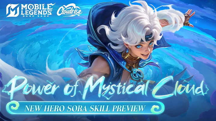 Sora Skill Preview | New Hero Sora | Mobile Legends: Bang Bang