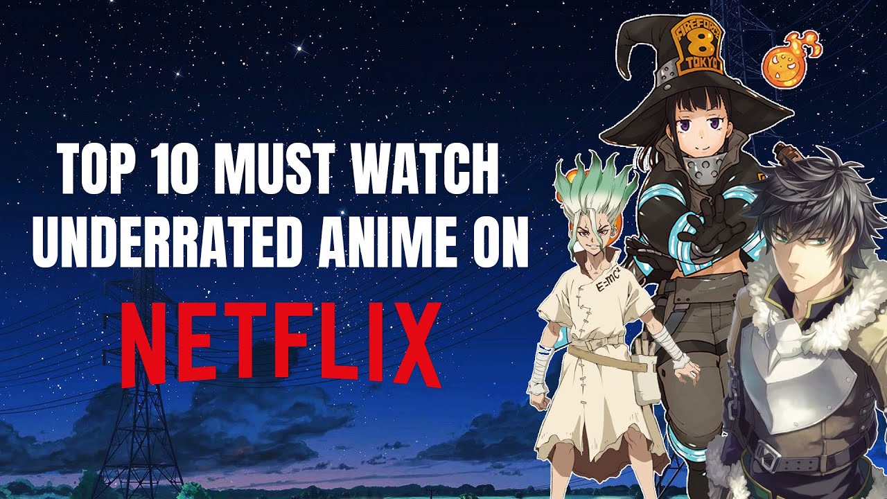 10 Most Underrated Anime Series Streaming on Netflix That Deserve