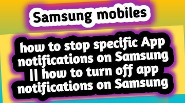 how to stop specific App notifications on Samsung || how to turn off app notifications on Samsung