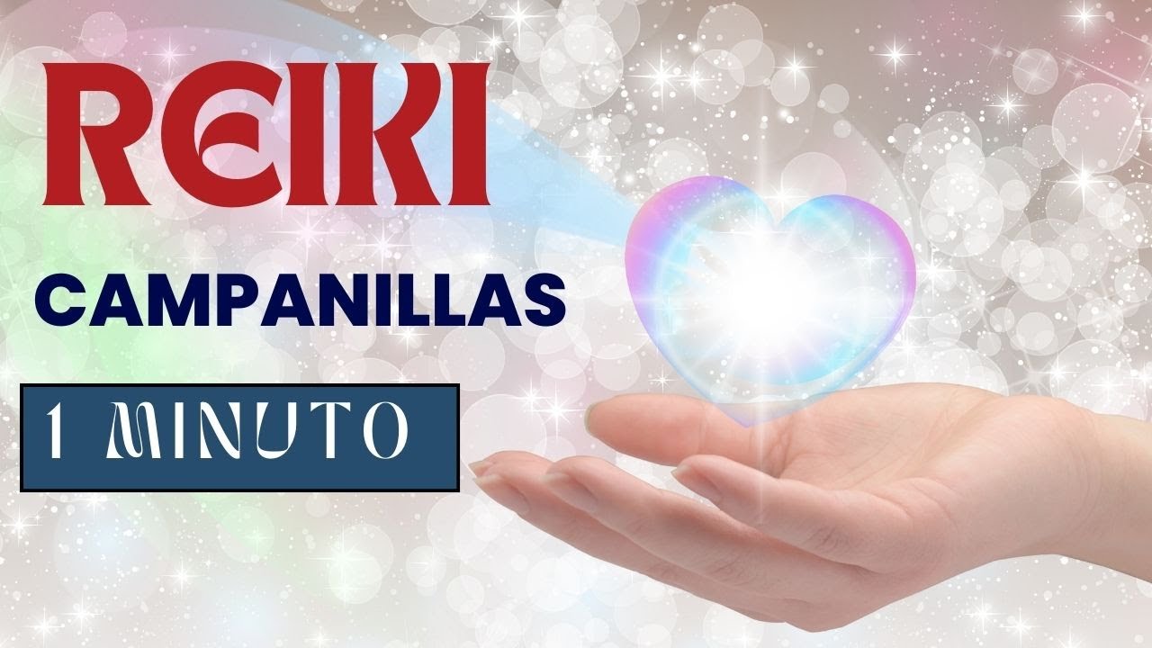Reiki Campanillas 1 minuto - Reiki Healing Music (With Bell Every 1 ...