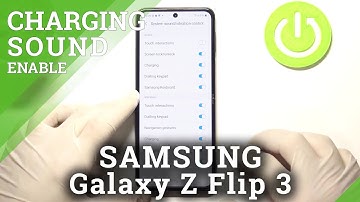 How to Turn On or Off Charging Sounds in Samsung Galaxy Z Flip 3?