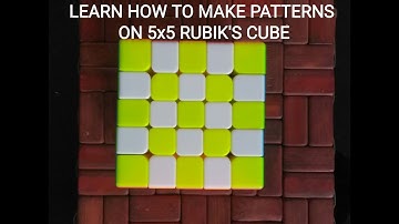 Learn patterns with a 5x5 Rubik’s cube (Part 1)