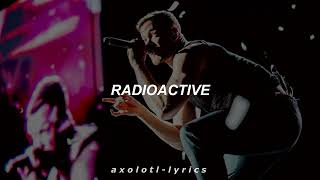 Radioactive - Imagine Dragons - Lyrics