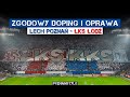 Lech pozna  ks d zgodowy doping i oprawa peny kocio 21102023