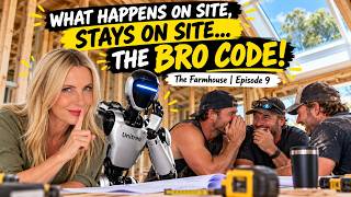 WHAT HAPPENS ON SITE, STAYS ON SITE… THE BRO CODE! The Farmhouse | Episode 9