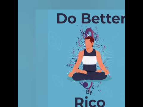 Do Better by Rico