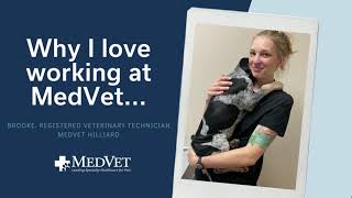 Why I Love Working at MedVet - Brooke