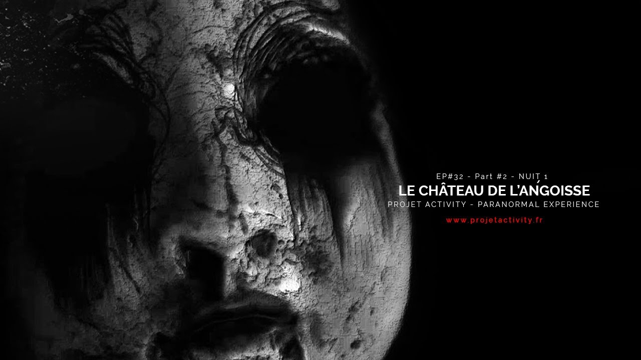 #31,2 Le château de l’angoisse 