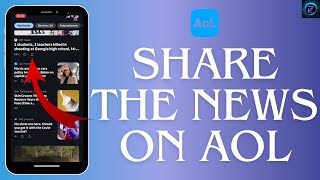 How to Share the News on AOL Mail 2024 Spread the Word