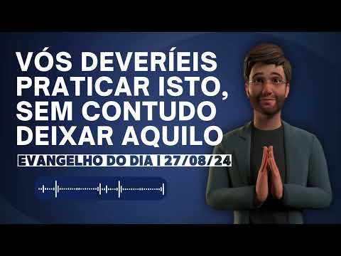 Evangelho do dia 27/08/24 com o Antônio da REDEVIDA