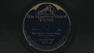1923 WENDELL HALL Red Headed Music Maker - 78 RPM Record