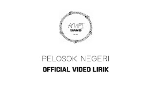 AUFI BAND - PELOSOK NEGERI (LIRIK VERSION)