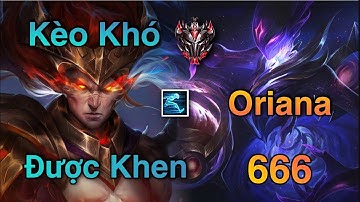 LMHT Tốc Chiến: Yasuo Tốc Hành Đối Đầu Kèo Khó Oriana Đại Cao Thủ Lả Lướt Siêu Gắt Được Khen Ba Số 6