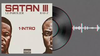 RAY-Z & LE PAROLIER - INTRO (AUDIO)