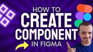 How to CREATE a Component in Figma (Step by Step)