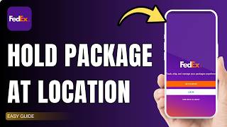 Information How To Hold FedEx Package at Location ! News