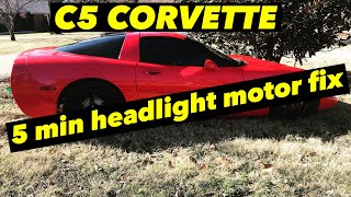 C5 Corvette 5 Minute Headlight Motor Repair!!! 97- early 2000