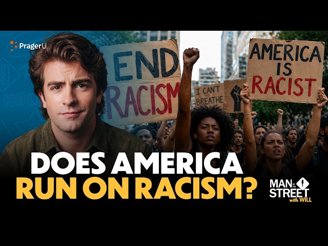 Does America Run on Racism? | Man on the Street | PragerU