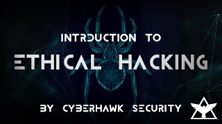 Introduction to Ethical Hacking - by Cyberhawk Security