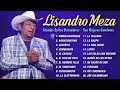 Amigo cantonero....LISANDRO MEZA - 30 Grandes Exitos Parranderos - Sus Mejores Canciones
