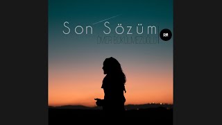 Ömer Bükülmezoğlu - Son Sözüm (Original Mix) [Lyrics Video] Resimi