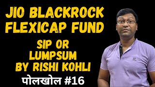 क्या करना चाहिए Jio BlackRock Flexi cap fund में ? | 12 Mutual funds giving 30% + Return 1 years