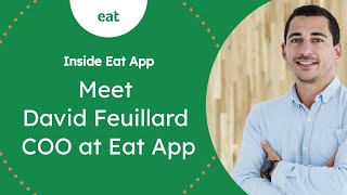 Meet David Feuillard | Inside Eat App
