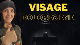 The Tragic End of Dolores [Visage| Chapter 2 Pt6| Dolores Ending]