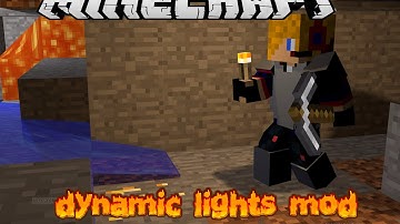 Minecraft : BETTER LIGHT! (MORE LIGHT SOURCES, BURN MOBS FOR LIGHT) Dynamic Lights Mod Showcase
