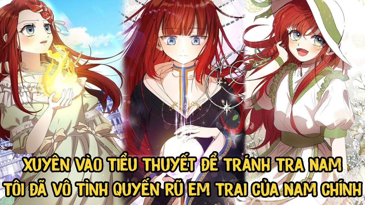 Xuyên Vào Tiểu Thuyết Để Tránh Tra Nam Tôi Đã Vô Tình Quyến Rũ Em Trai Của Nam Chính | Phần 1