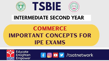 Inter 2nd Year ||  COMMERCE - IMPORTANT CONCEPTS FOR IPE EXAMS - II || T-SAT