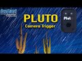 Pluto Camera Trigger