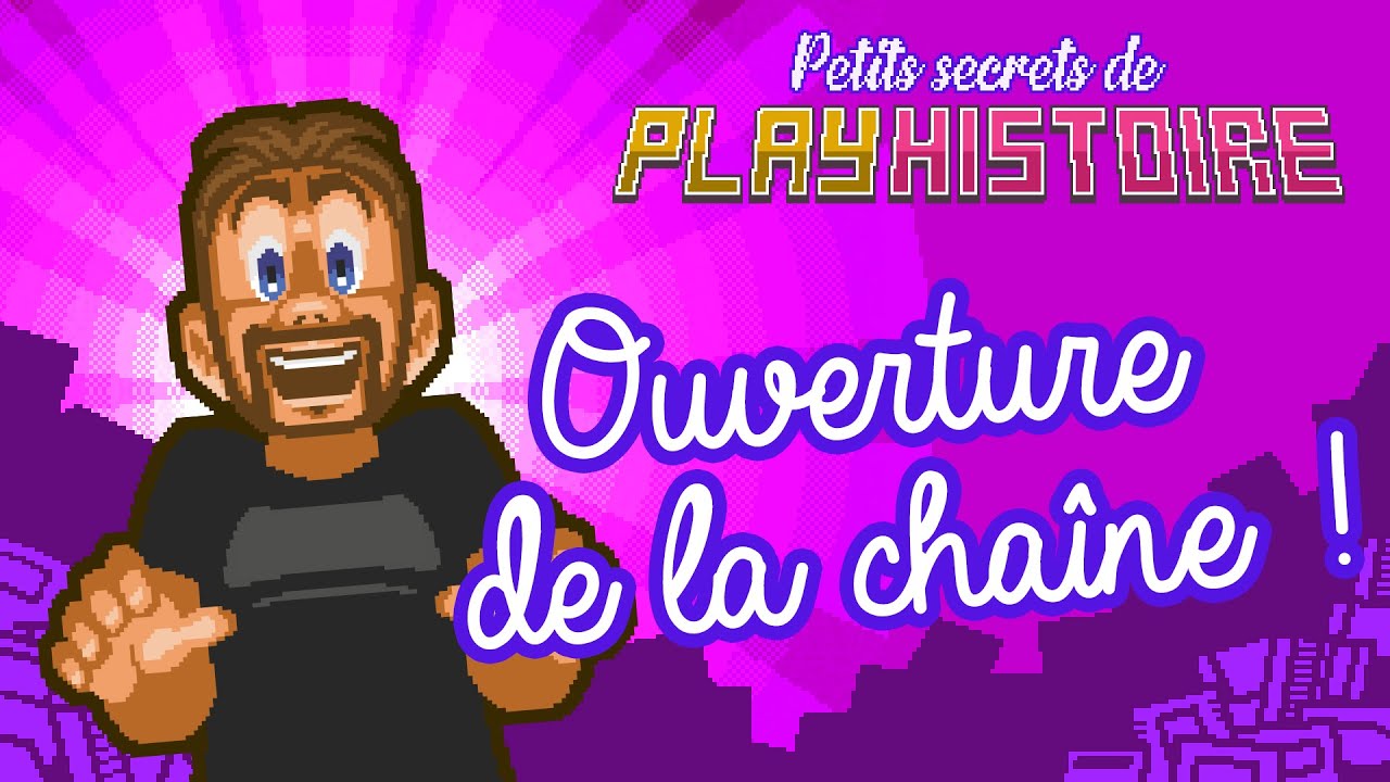 Petits Secrets de Playhistoire - Présentation de la chaîne -