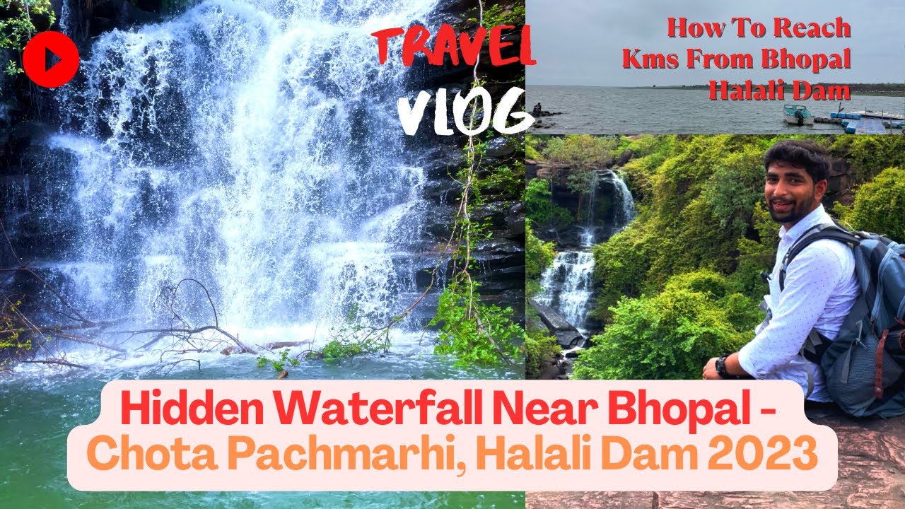Hidden Waterfall  Near Bhopal - Chota Pachmarhi, Halali Dam 2023
