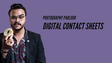 Digital Contact Sheets