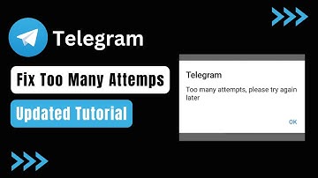 Telegram Too Many Attempts Please Try Again Later (Issue Solved)