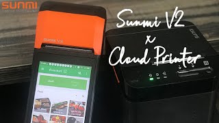 Sunmi V2 x Cloud printer installation