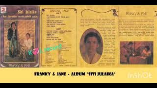 Franky & Jane - Siti Julaika full album