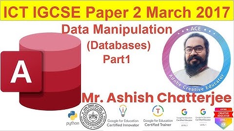 ICT IGCSE Paper 2 March 2017 Data Manipulation (Databases) Part1 #ICTIGCSE #CAIEIGCSE #0417