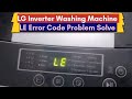 LG Washing Machine Le Error🪛Washing Machine Repair Le🪛LE Error Code Problem Solve🪛#lgwashingmachine