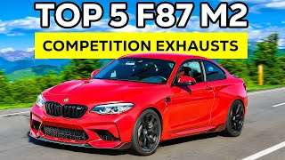 TOP 5 EXHAUST SYSTEMS FOR BMW F87 M2 COMPETITION! (iPe, Fi, Armytrix, Akrapovic, Valvetronic)