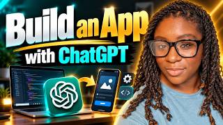 How to Build an App with ChatGPT (No Coding Experience Needed)