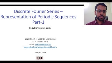 DSP Lecture-19: Introduction to Discrete Fourier Series (DFS)