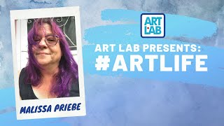 Art Life With Malissa Priebe Teaching Artist At Art Lab Inc.