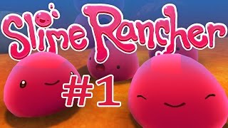 Slime Rancher | Big Balled Rancher | Ep. 1