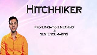 Hitchhiker - Meaning_&_Pronunciation_Word_World_Audio_Video_Dictionary